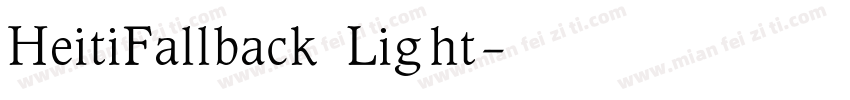 HeitiFallback Light字体转换
